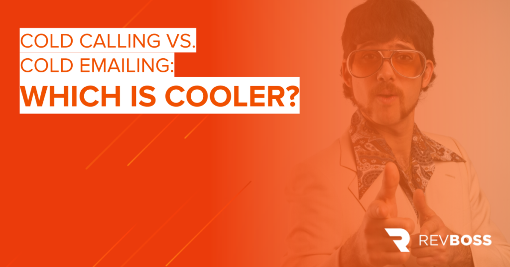 COLD CALLING VS COLD EMAILING