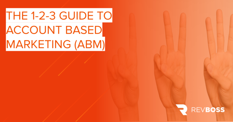 The Guide To Account Based Marketing Abm Revboss