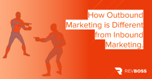 How Outbound Marketing is Different from Inbound Marketing