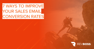 7 Ways to Improve Your Sales Email Conversion Rates