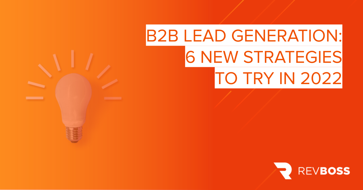 Most effective B2B demand gen tactics 2022