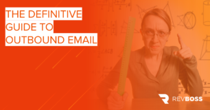 The Definitive Guide to Outbound Email