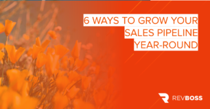 6 Ways to Grow Your Sales Pipeline Year-Round