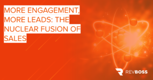 More Engagement, More Leads: The Nuclear Fusion of Sales