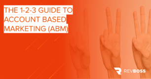 The 1-2-3 Guide to Account Based Marketing (ABM)