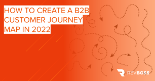 How to Create a B2B Customer Journey Map in 2022