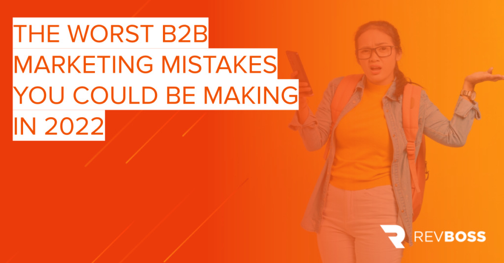 b2b marketing mistakes