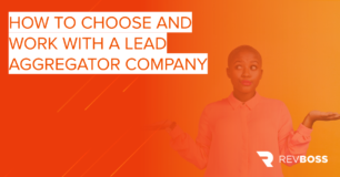 How to Choose and Work with a Lead Aggregator Company