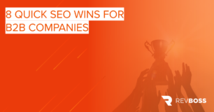 8 Quick SEO Wins for B2B Companies