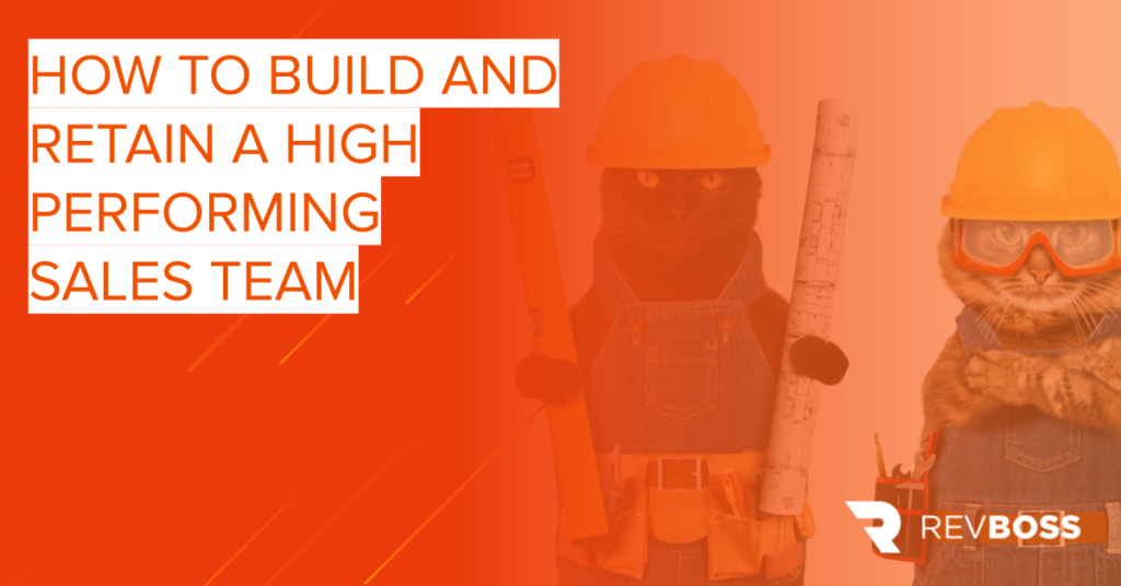 how to build a high performing sales team
