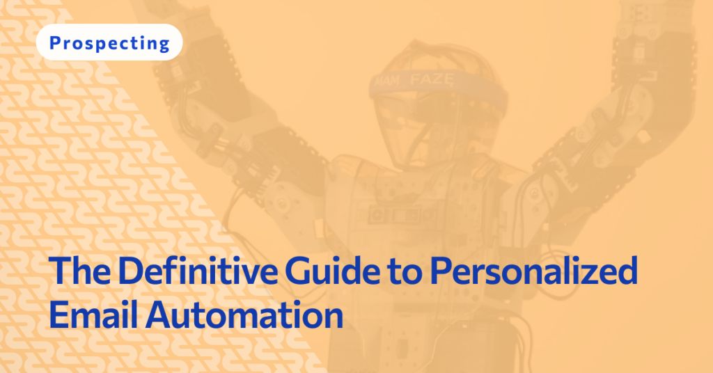 The Definitive Guide to Personalized Email Automation