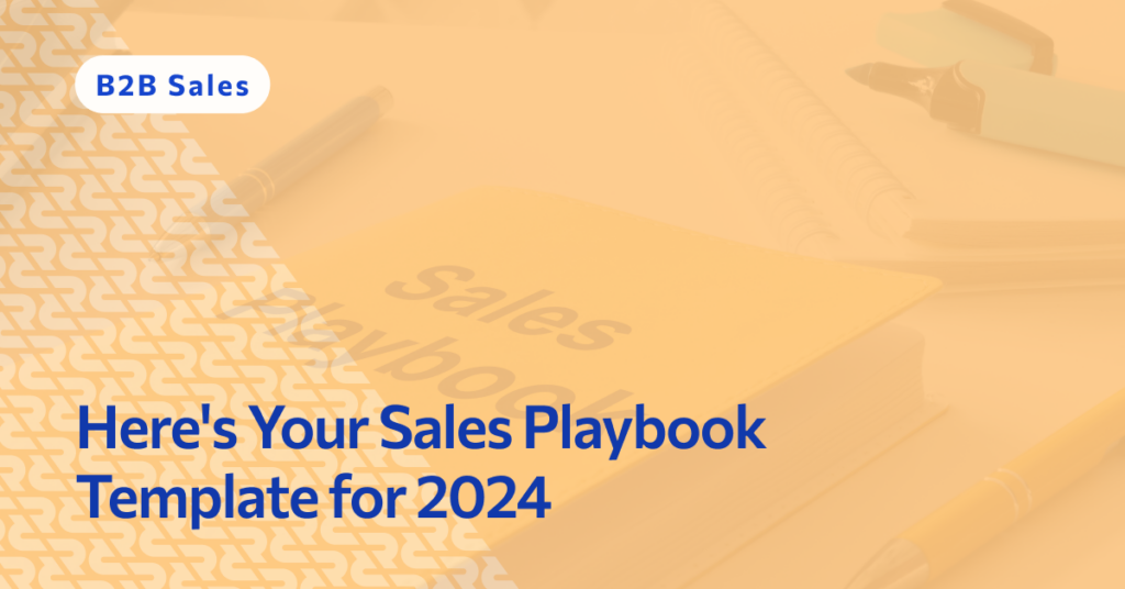 Here's Your Sales Playbook Template for 2024
