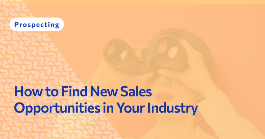 How to Find New Sales Opportunities in Your Industry